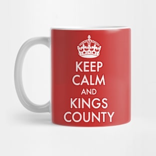 Keep Calm and Kings County Mug